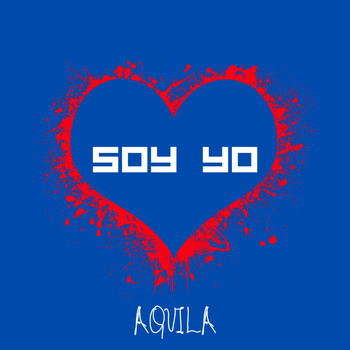 Aquila - Soy Yo