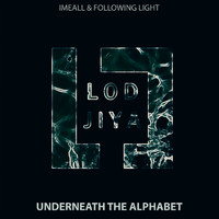 Imeall and Following Light - Underneath the Alphabet (Explicit)