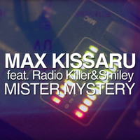 Max Kissaru - Mister Mystery