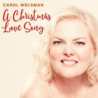 Carol Welsman - A Christmas Love Song