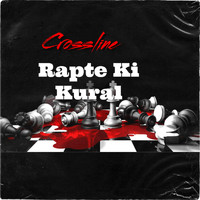 Crossline - RAPTE Kİ KURAL