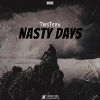 Tristeza - Nasty Days (Explicit)
