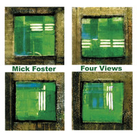 Mick Foster - Four Views
