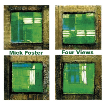 Mick Foster - Four Views