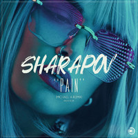 Sharapov - Pain (Michael A Radio Edit)