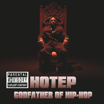 Hotep - Godfather of Hip Hop, Pt. 3 (Explicit)