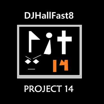 DJHallFast8 - PROJECT14
