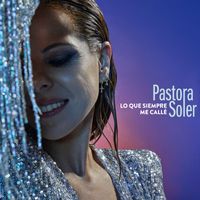 Pastora Soler - Lo que siempre me callé