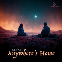 KSHMR - Anywhere's Home