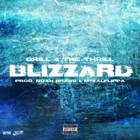 Brill 4 the Thrill - Blizzard (Explicit)