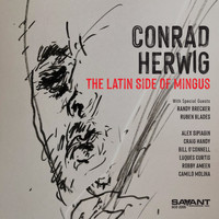 Conrad Herwig - The Latin Side of Mingus