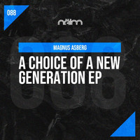 Magnus Asberg - A Choice of A New Generation EP