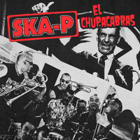 Ska-P - El Chupacabras (Explicit)