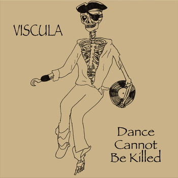 Viscula - Dance Cannot Be Killed