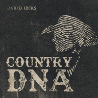 Jared Hicks - Country Dna