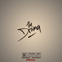 Scorcher - The Drama (Extended [Explicit])