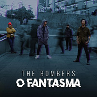 The Bombers - O Fantasma