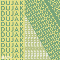 Dujak - Without You