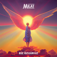 Milat - Biz Özgürüz