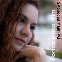Daniela Ferreras - Portas para Mim
