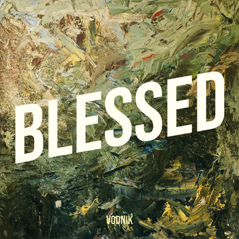 Vodnik (feat. Wayward) - Blessed (Explicit)
