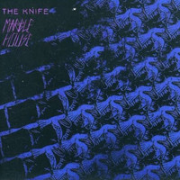 The Knife - Marble House (Remixes)