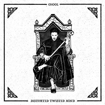 Ghool - Distorted Twisted Mind
