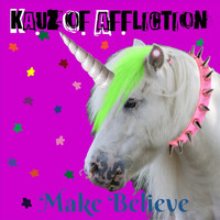 Kauz of Affliction - Make Believe