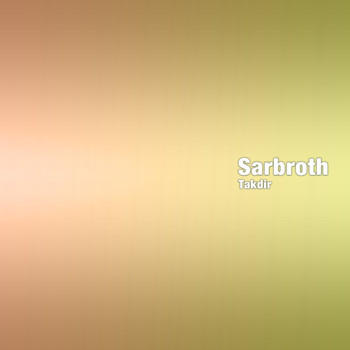 Sarbroth - Takdir