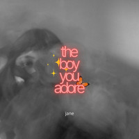 Jane - The Boy You Adore