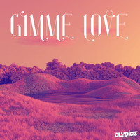 Jlyricz - Gimme Love