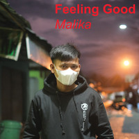 Malika - Feeling Good