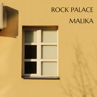 Malika - Rock Palace