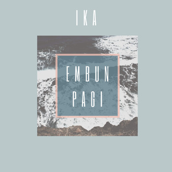 IKA - Embun Pagi