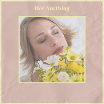 Various Artists - Her Anything
