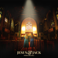 Foxx Worthee - Jesus & Jack