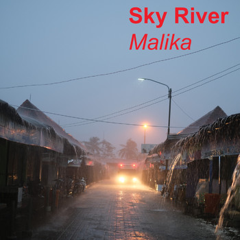 Malika - Sky River