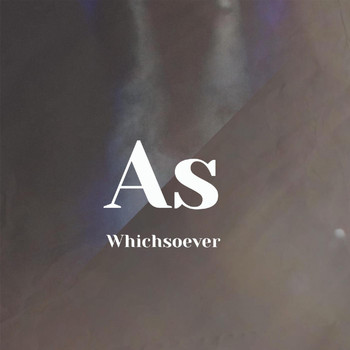 Various Artists - As Whichsoever
