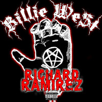 Billie We$t - Richard Ramirez (Explicit)