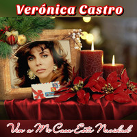Verónica Castro - Ven a Mi Casa Esta Navidad
