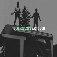 Basic - 1000 excuses (Explicit)