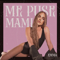 Emma - Me Puse Mami (Explicit)