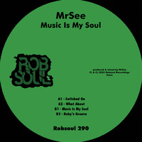 MrSee - Music is My Soul