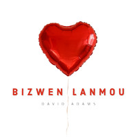 David Adams - Bizwen Lanmou