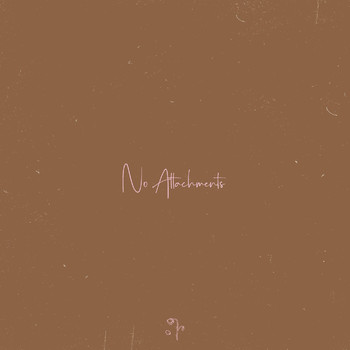 Jazel - No Attachments (Explicit)