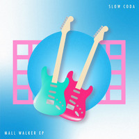 Slow Coda - Mall Walker