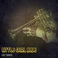 Chet Baker - Little Girl Blue