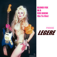 Phoebe Legere - Blond Fox in a Fur Bikini (Go to Rio)