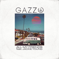 Gazzo - All My Friends (Explicit)