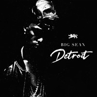 Big Sean - Detroit (Explicit)